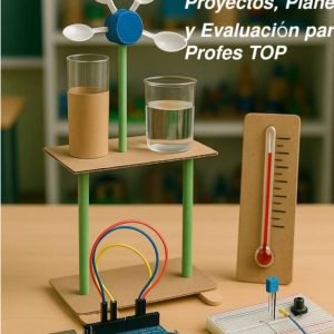 Guía 2: Guía práctica y creativa para docentes de robótica con 10 Proyectos Maker con Arduino y materiales reciclados
